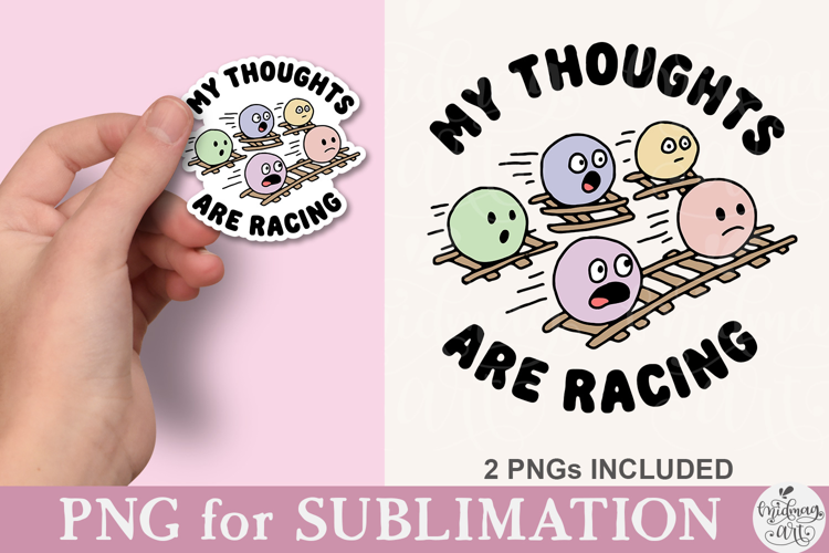 My Thoughts Are Racing PNG