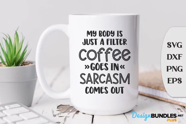 Coffee Sayings, Funny Coffee Cup Svg, Office Humor Svg