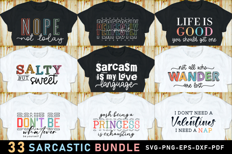Funny Sarcastic quotes SVG Bundle, Sarcasm T shirt designs