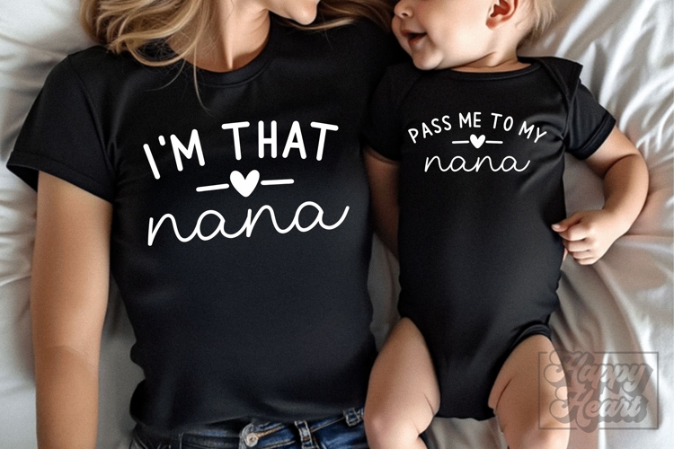 Pass Me To My Nana Im That Nana Bundle SVG PNG Mothers Day