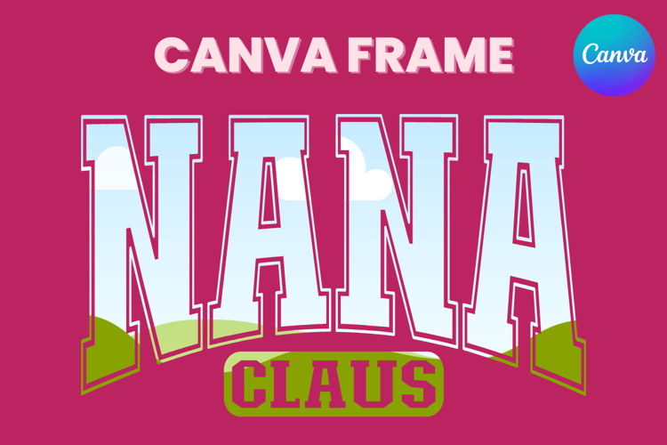 NANA Claus Canva Frame Family Christmas Varsity Shirt