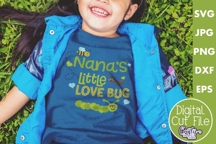 Nana's Little Love Bug | Nana Love Svg File example image 1