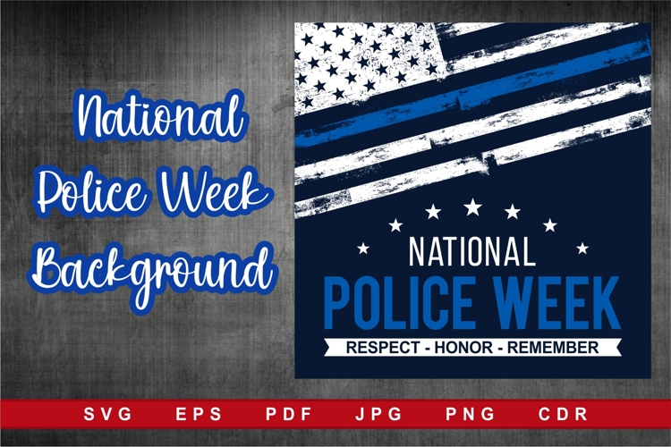 National Police Week Respect Honor Remember