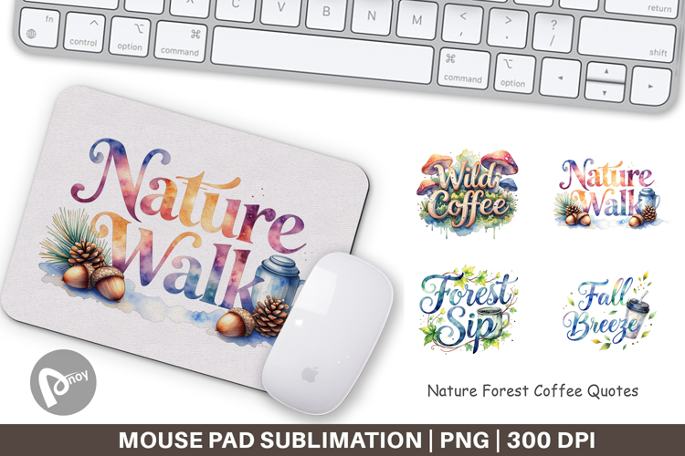 Nature Forest Coffee Quotes Mouse Pad