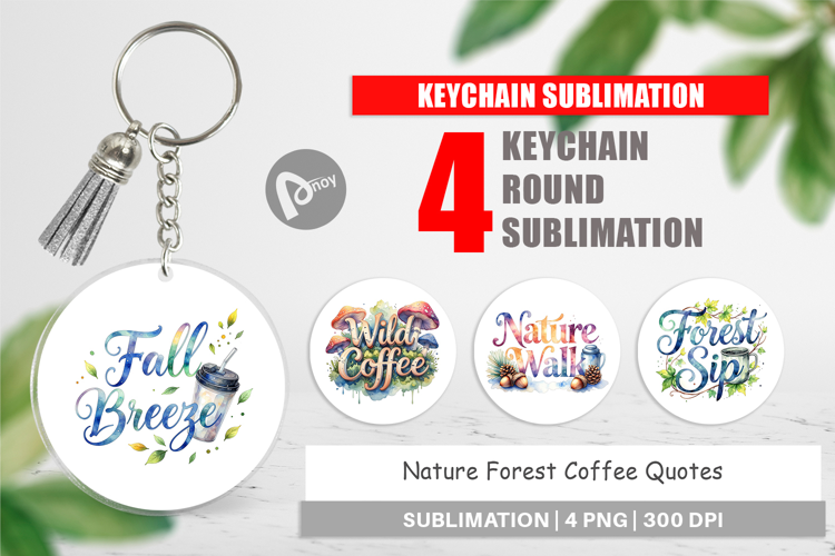 Nature Forest Coffee Quotes Keychain