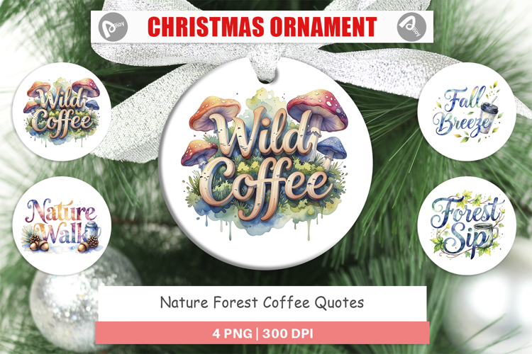 Nature Forest Coffee Quotes Ornament