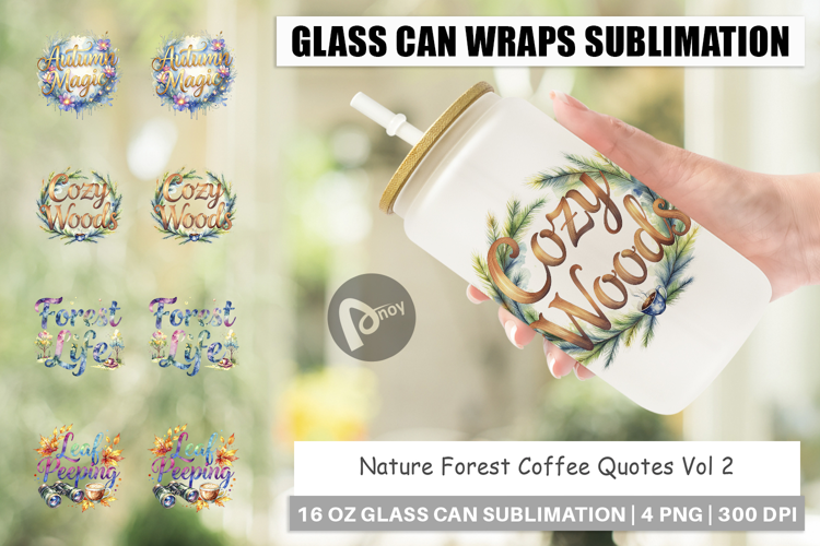 Nature Forest Coffee Quotes Glass Can