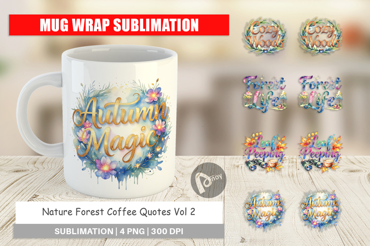 Nature Forest Coffee Quotes Mug Wrap