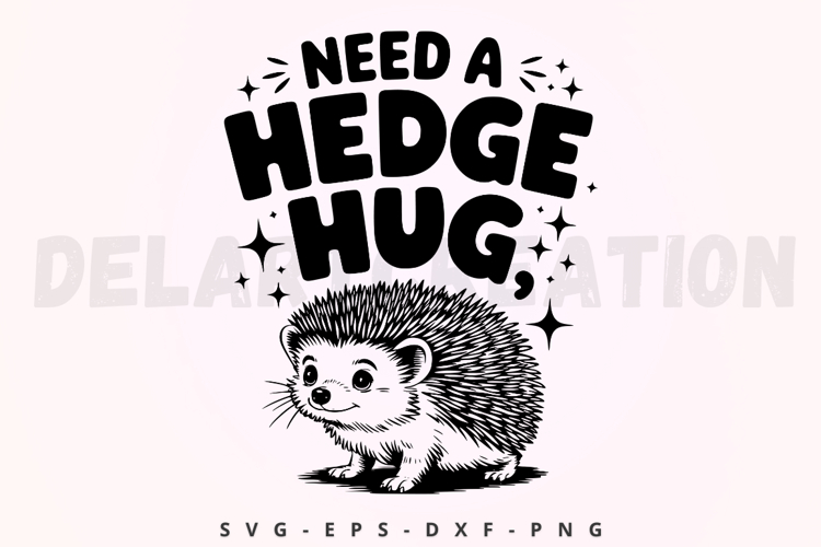 Need A Hedge Hug SVG