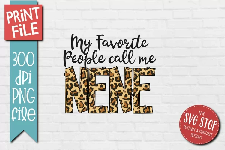 Favorite People Call Me NeNe | Grandmother Coffee Mug PNG