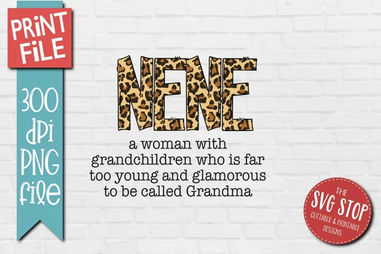 Nene Quote Sublimation PNG | Grandmother Gift Printable