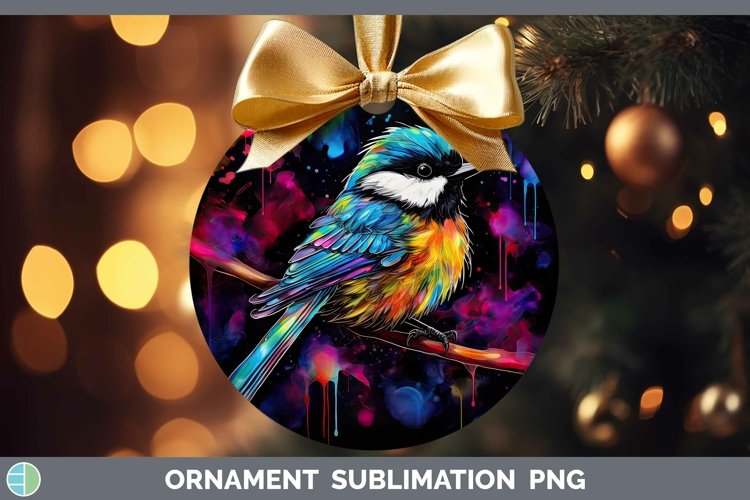 Neon Birds Chickadee Ornament Sublimation Bauble Designs