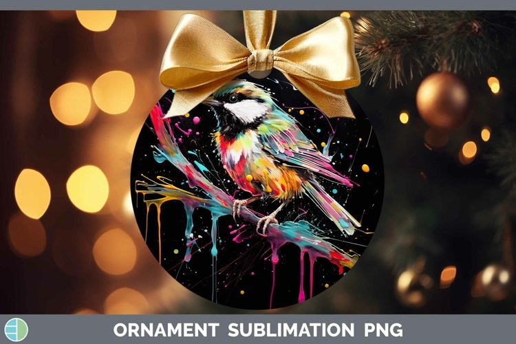 Neon Birds Chickadee Ornament Sublimation Bauble Designs