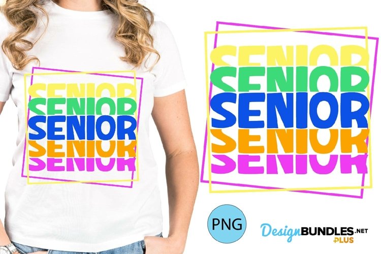 Neon Stacked Senior Sublimation | Graduation PNG