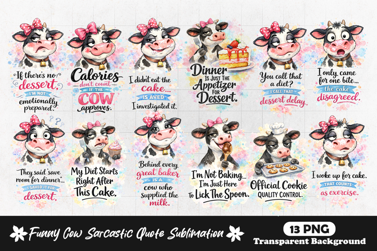 Funny Cow Dessert Attitude Quotes Cartoon Cow Baking Humor