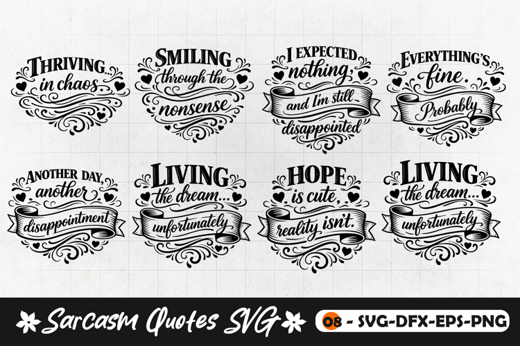 Funny Sarcastic Life Quotes SVG Typography Design