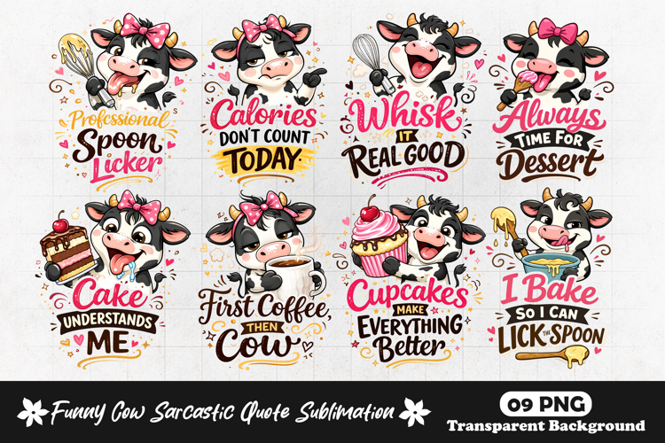 Funny Cow Dessert Sayings Cute Cartoon Cow Baking Humor PNG