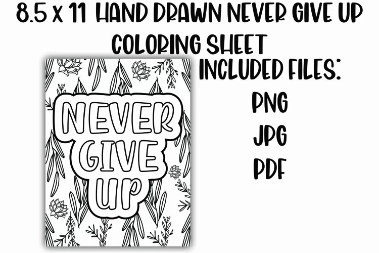 Never Give Up Positive Floral Coloring Sheet