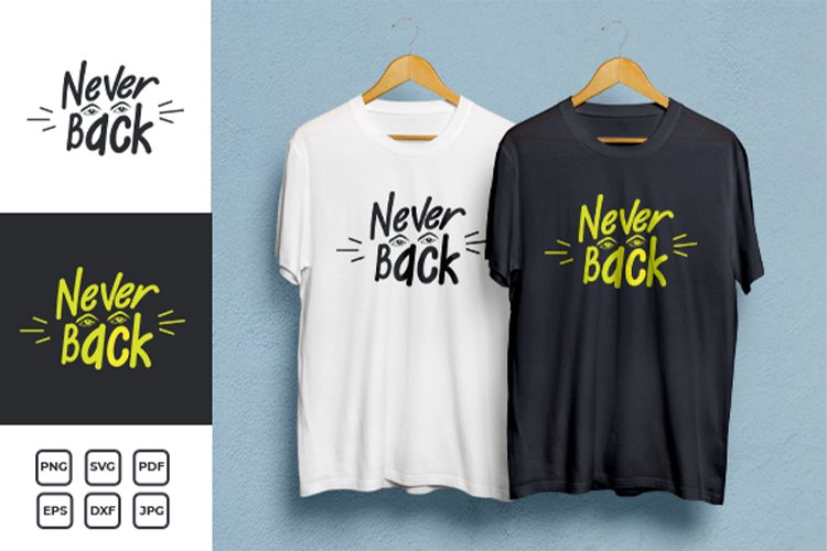 Never Look Back Typography T-shirt Design