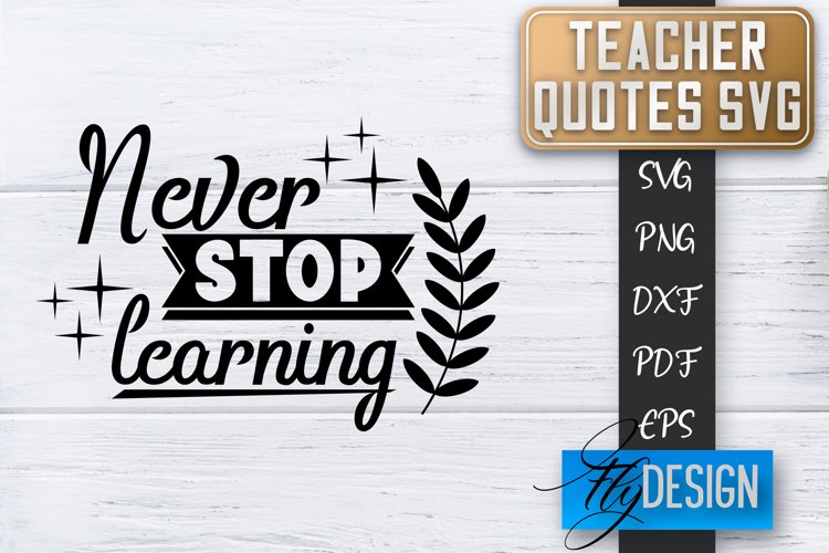Teacher Quotes SVG | Teacher Design | School Quotes SVG v.2 example image 1