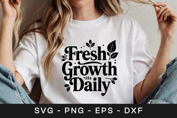 Fresh Growth Daily Inspirational SVG PNG