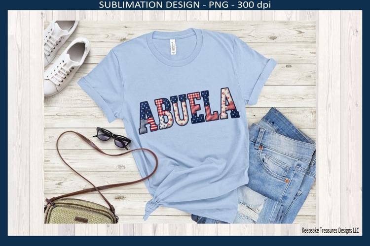 Patriotic Patchwork Names Abuela, 4th of July Sublimation