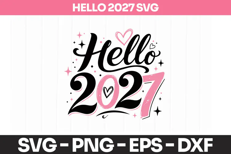 Hello 2027 Pink Black New Year Lettering SVG PNG
