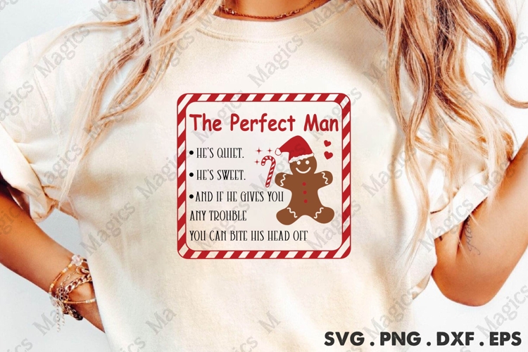 The Perfect Man He S Quiet He S Sweet SVG | Christmas Design