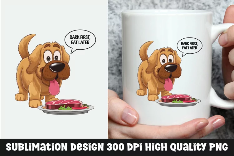 Dog sarcastic mug sublimation design