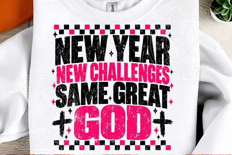 New Year New Challenges Same Great God PNG example image 1