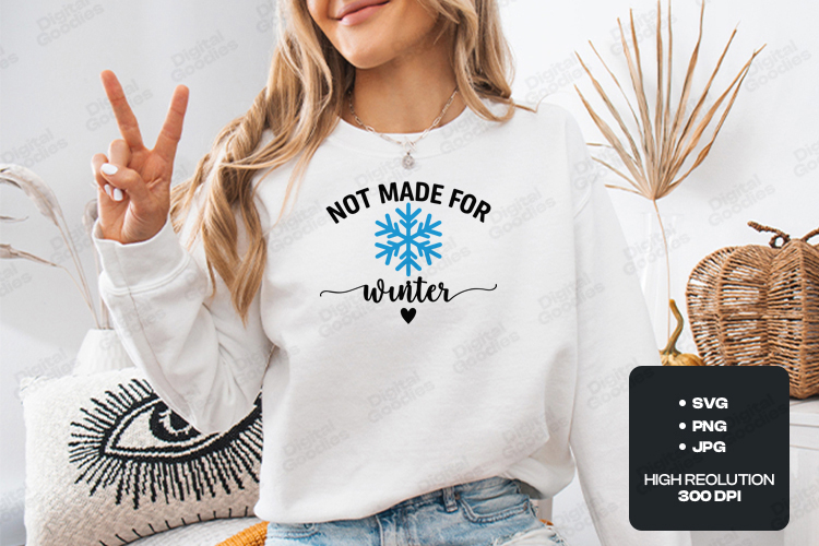 Not Made For Winter SVG Funny Snowflake Christmas File