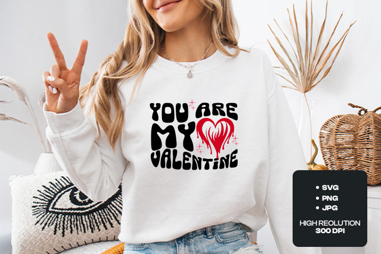 Retro You Are My Valentine SVG - Groovy Dripping Heart PNG