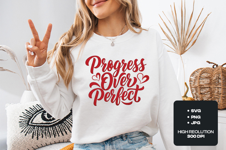 Progress Over Perfect SVG - Motivational Hand Lettered Quote