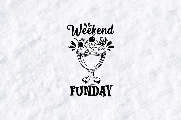 Weekend Funday Ice Cream Cup SVG Cute Funny Craft Design