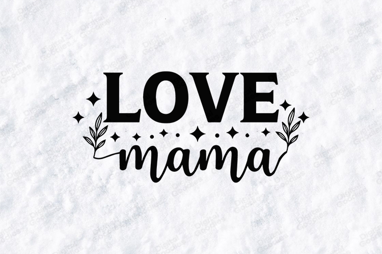 Love Mama SVG - Minimalist Floral Motherhood Clipart Art