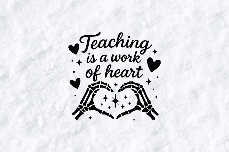 Teaching is a Work of Heart SVG - Skeleton Hand School File
