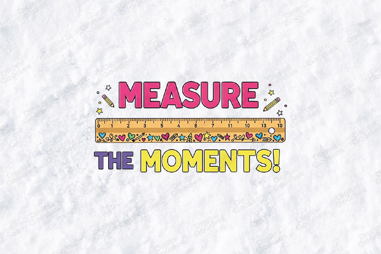 Measure The Moments SVG - Kawaii Ruler Teacher School File