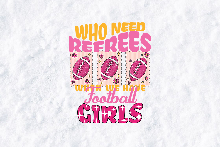 Who Need Refrees Football Girls SVG Pink Glitter Coquette