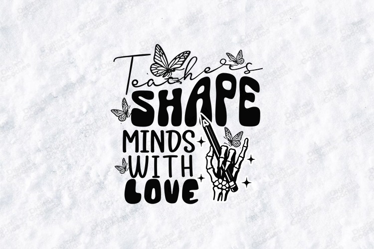 Teachers Shape Minds With Love SVG - Skeleton Hand School