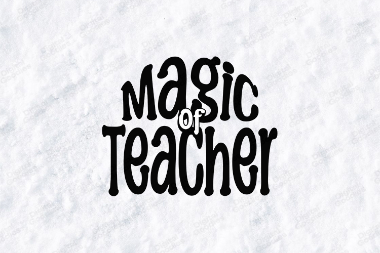 Magic Of Teacher SVG - Retro Wavy Classroom Cut File