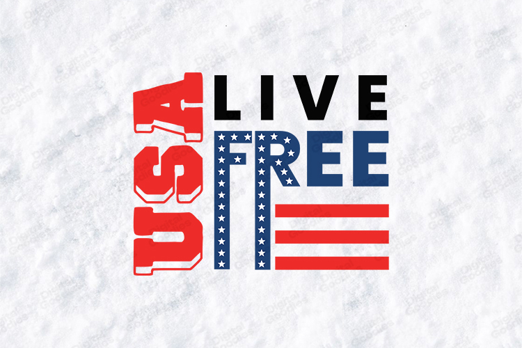 USA Live Free SVG - Patriotic 4th of July Pride Cut File