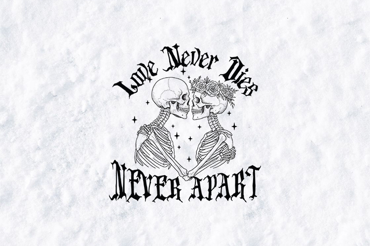 Love Never Dies Skeleton Valentine Sublimation PNG Art