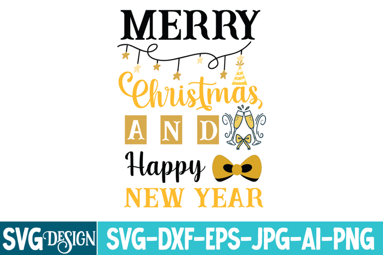 Merry Christmas And Happy New Year SVG Design ,Christmas