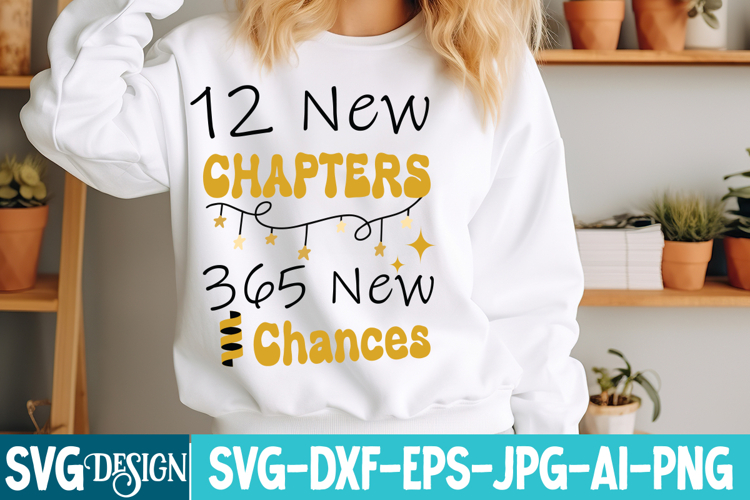 12 New Chapters 365 New Chances SVG Design,New year svg