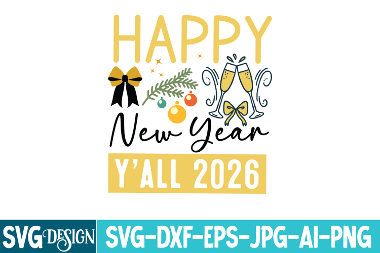 Happy New Year Y’all 2026 SVG Design,New Year 2026 SVG