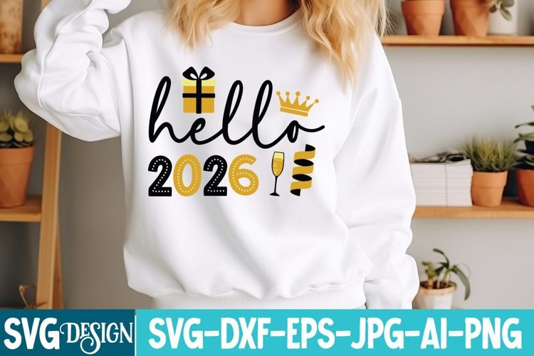 Hello 2026 SVG Design,Hello 2026 Sublimation Design,new year