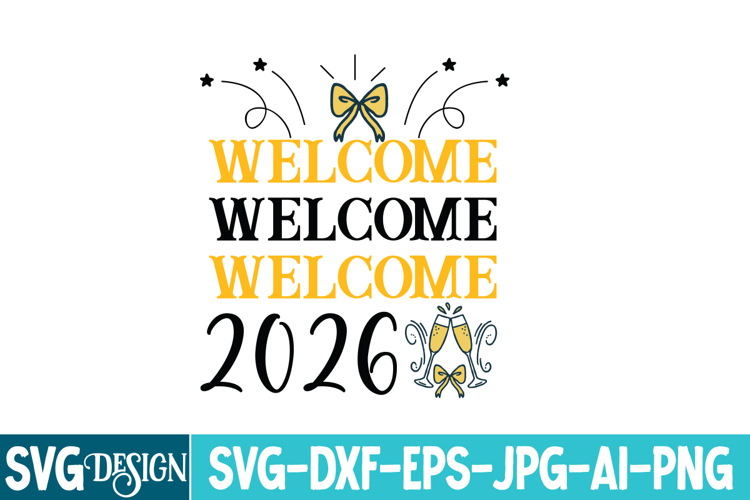 Welcome 2026 SVG Design,Welcome 2026 SVG Design,New Year svg