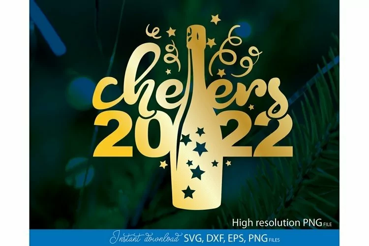New Year SVG | Cheers 2022 SVG | New Year sublimation PNG