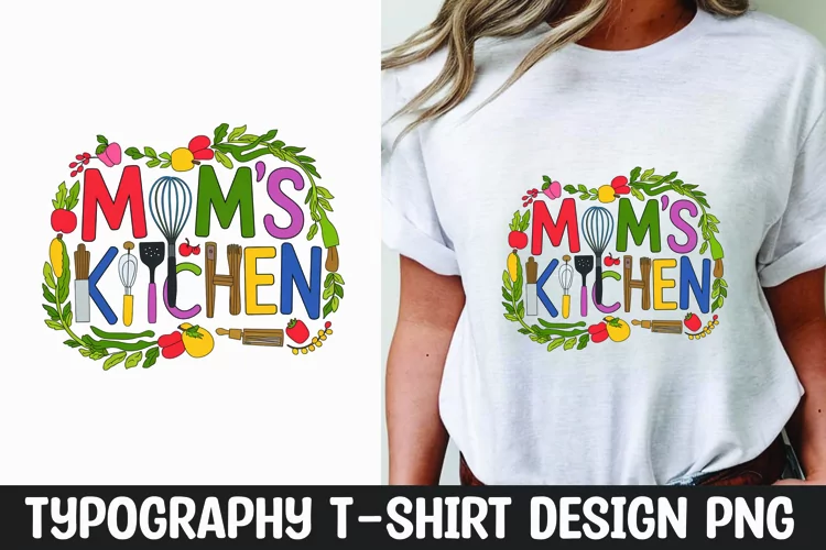 Mom's kitchen quote t-shirt sublimation design