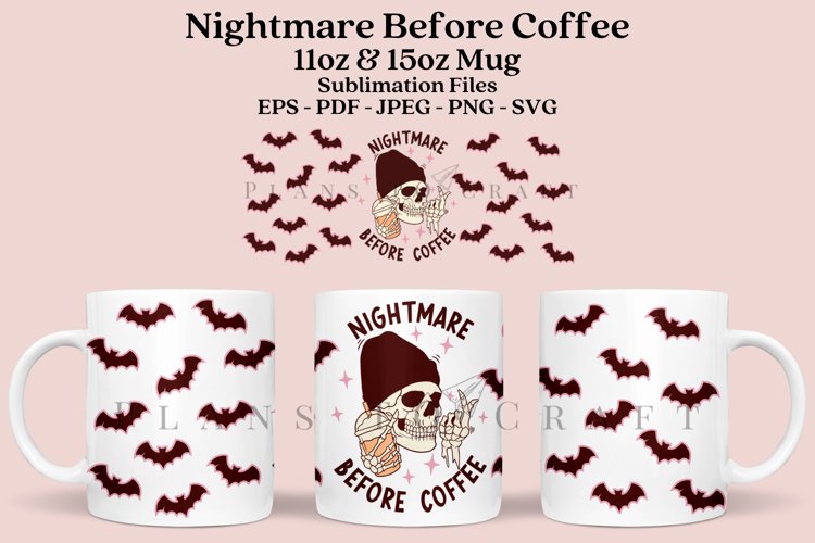 Nightmare Before Coffee Mug Sublimation Wrap SVG
